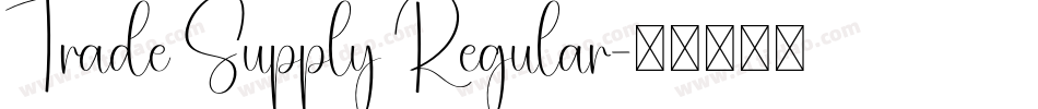 Trade Supply Regular字体转换